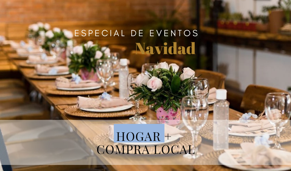 Esta Navidad “La guía especial de tus eventos y cena en casa” del Directorio de Hogar + Compra Local